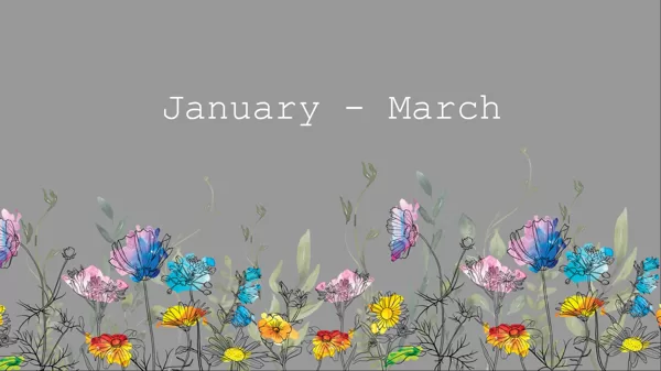 January - March
